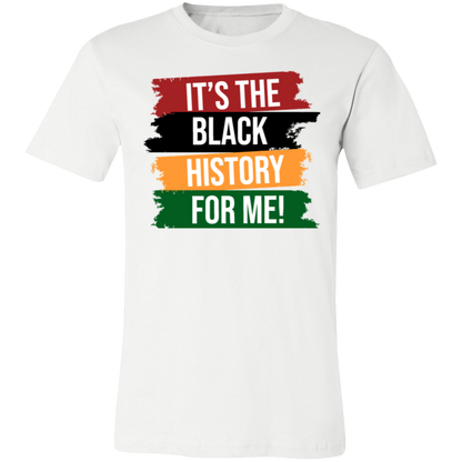 It’s the Black History for Me - Statement Tee & Hoodie