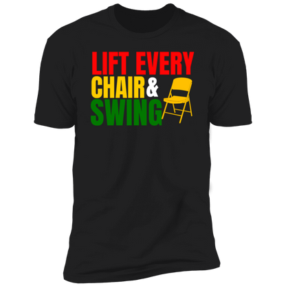 "Lift Every Chair & Swing" Tee and Hoodie