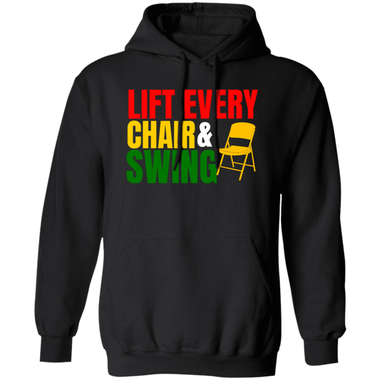 "Lift Every Chair & Swing" Tee and Hoodie