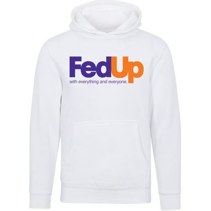 Fed Up Tee & Hoodie