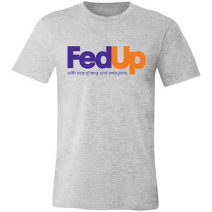 Fed Up Tee & Hoodie