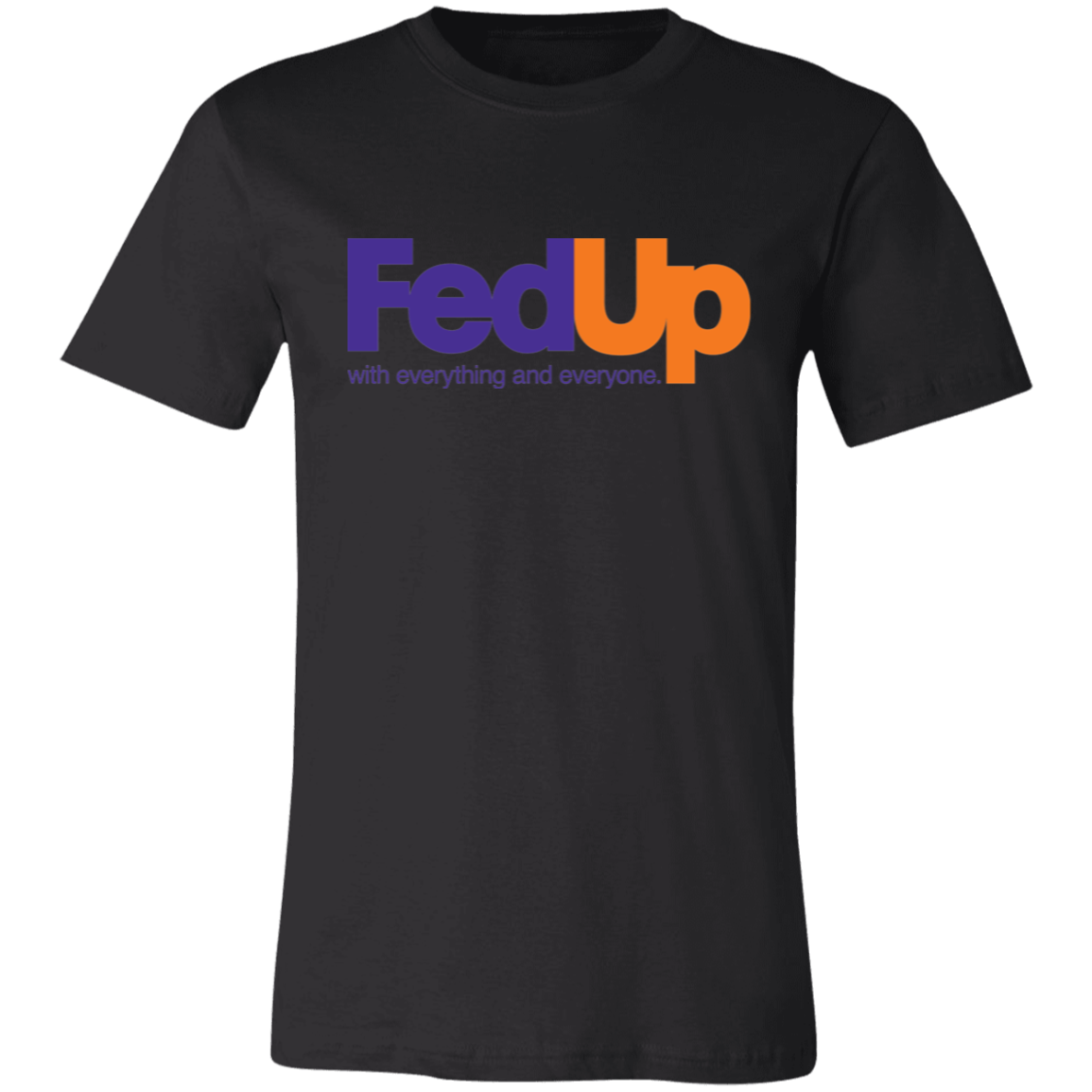 Fed Up Tee & Hoodie