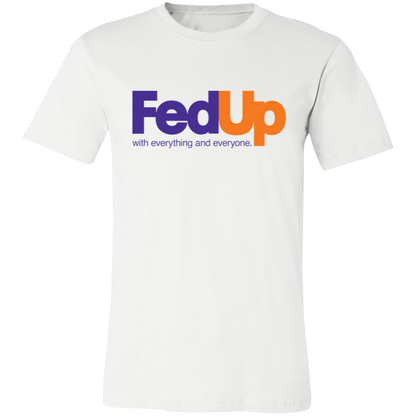 Fed Up Tee & Hoodie